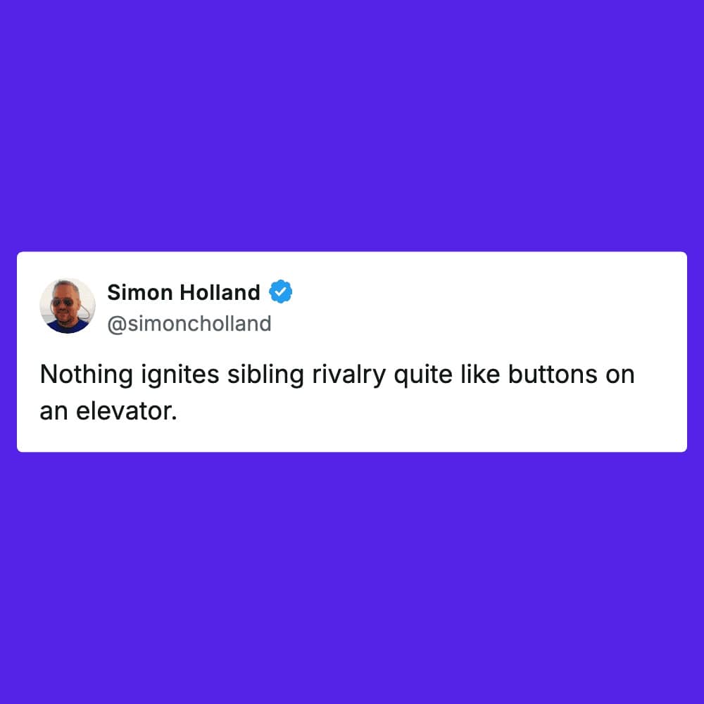 A purple-themed sibling meme from Simon Holland. The text-only post points out that the ultimate catalyst for intense sibling rivalry isn't inheritance or toys, but the simple act of who gets to press the buttons on an elevator first.