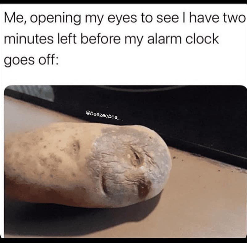 A grotesque and funny sleep meme of a shriveled, wrinkled potato that looks exactly like a human face with tightly closed eyes. The text describes the specific agony of opening your eyes only to realize you have two minutes left before your alarm goes off.