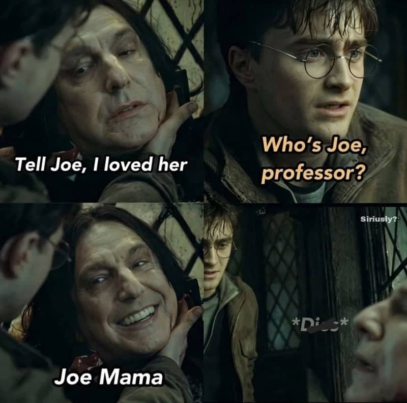 Four-panel Snape death scene meme reimagined as Joe Mama joke ending with Snape dying satisfied