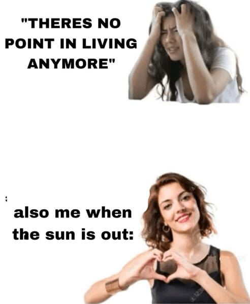 Two-panel meme showing a depressed woman becoming happy when the sun comes out.