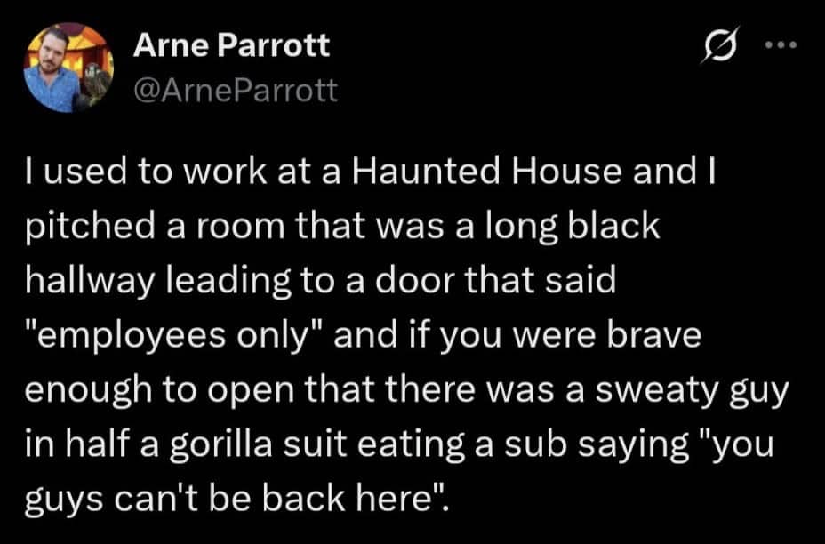 Tweet about pitching haunted house room featuring sweaty guy in half gorilla suit eating sub.