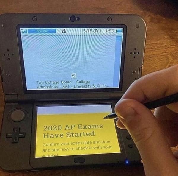 technology meme of a student using a Nintendo 3DS and a stylus to access the official College Board website to take an AP Exam during the 2020 pandemic lockdown.