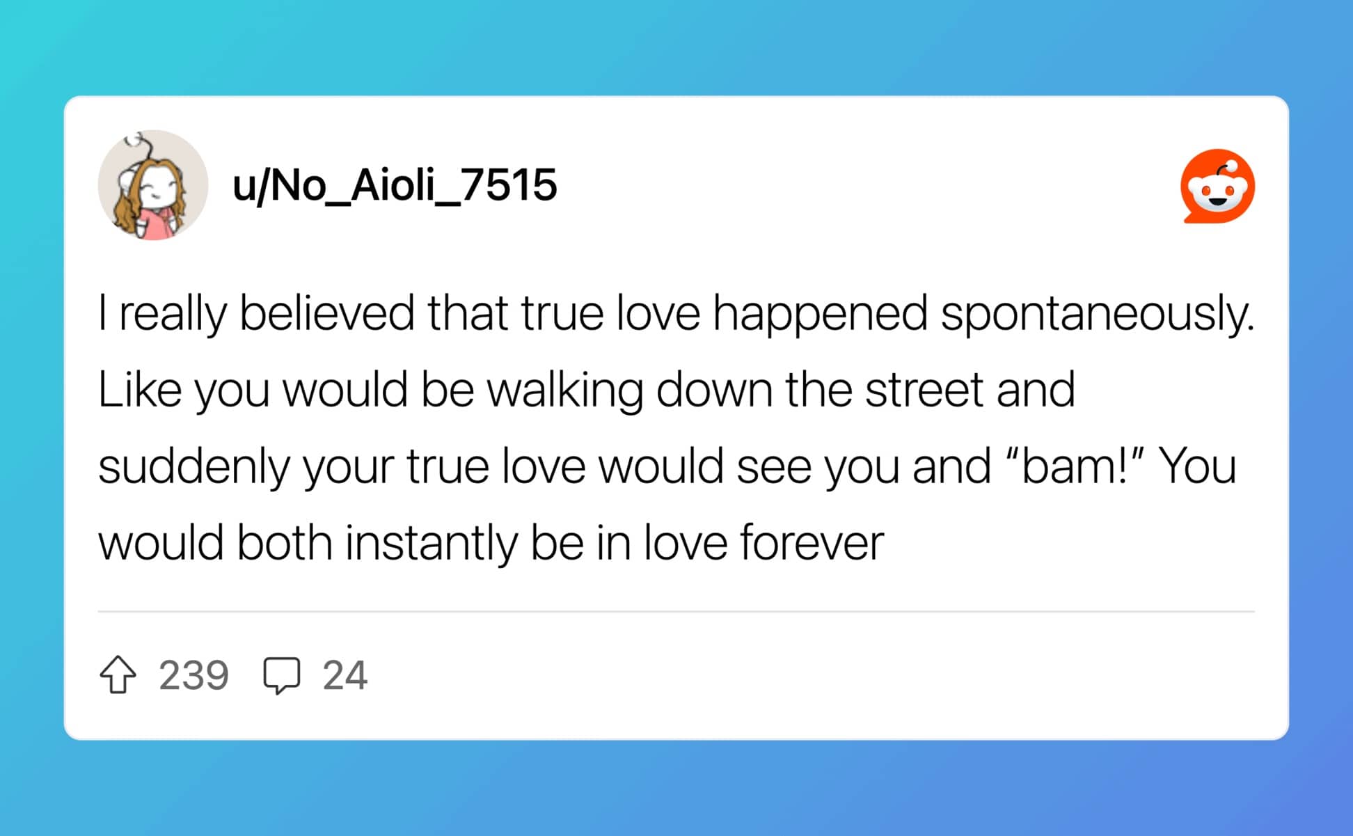 Post about believing true love happened spontaneously by walking down the street.