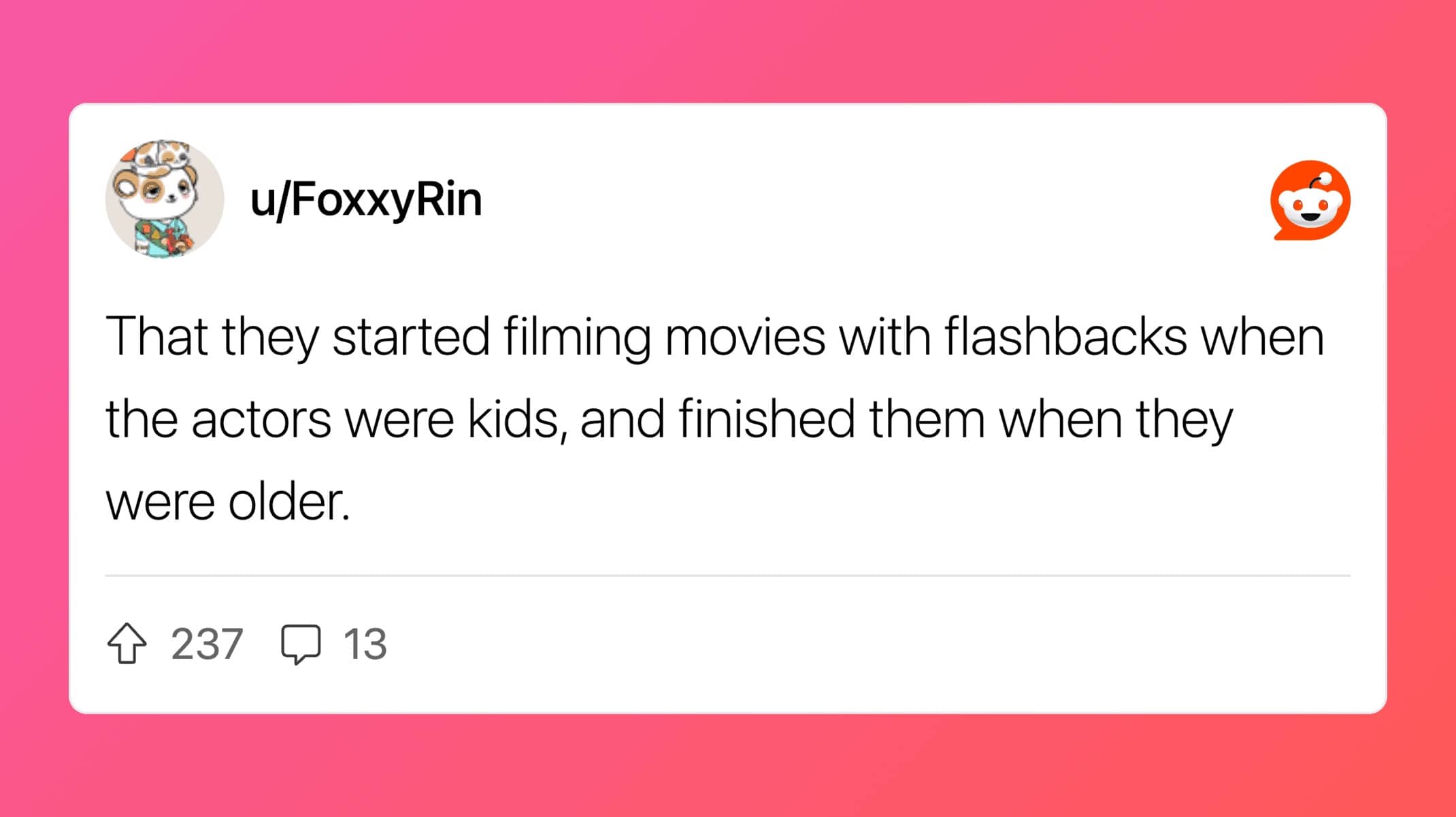 Comment about thinking movie flashbacks were filmed decades apart as actors grew.