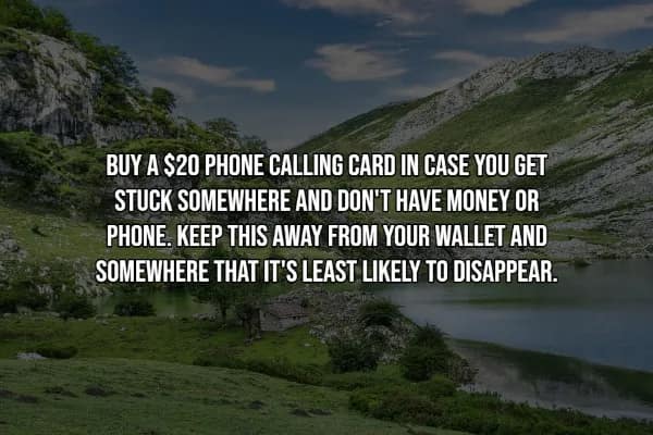 A travel hack suggesting the purchase of an emergency 20 dollar phone calling card to keep separate from a wallet. The text is placed over a stunning panoramic view of a mountain lake and green slopes.