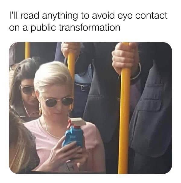 Unpopular opinion meme of woman reading hand sanitizer bottle on public transit to avoid eye contact