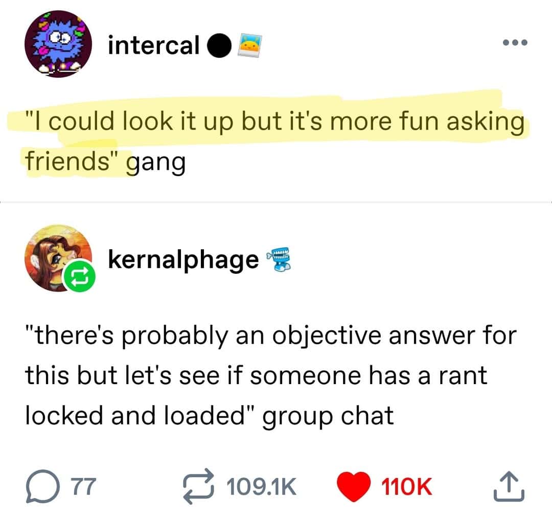 This wholesome meme captures a screenshot of a Twitter thread where users admit they prefer asking a group chat for answers just to hear their friends' rants rather than using a search engine. It highlights the value of human connection over instant information.
