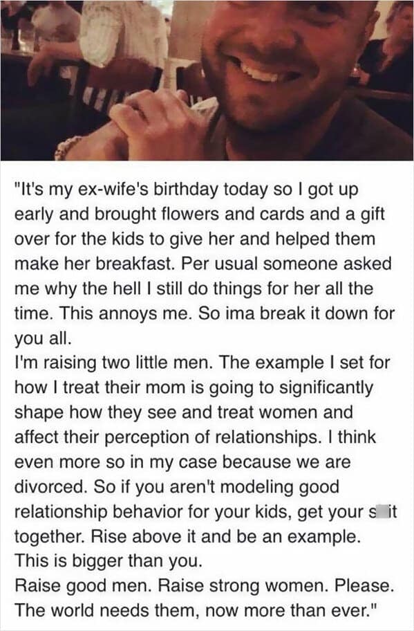 wholesome meme text post by a divorced father explaining why he celebrates his ex-wife's birthday. He notes that by bringing her flowers and breakfast from the kids, he is modeling how to treat women for his two young sons, emphasizing that "this is bigger than you."