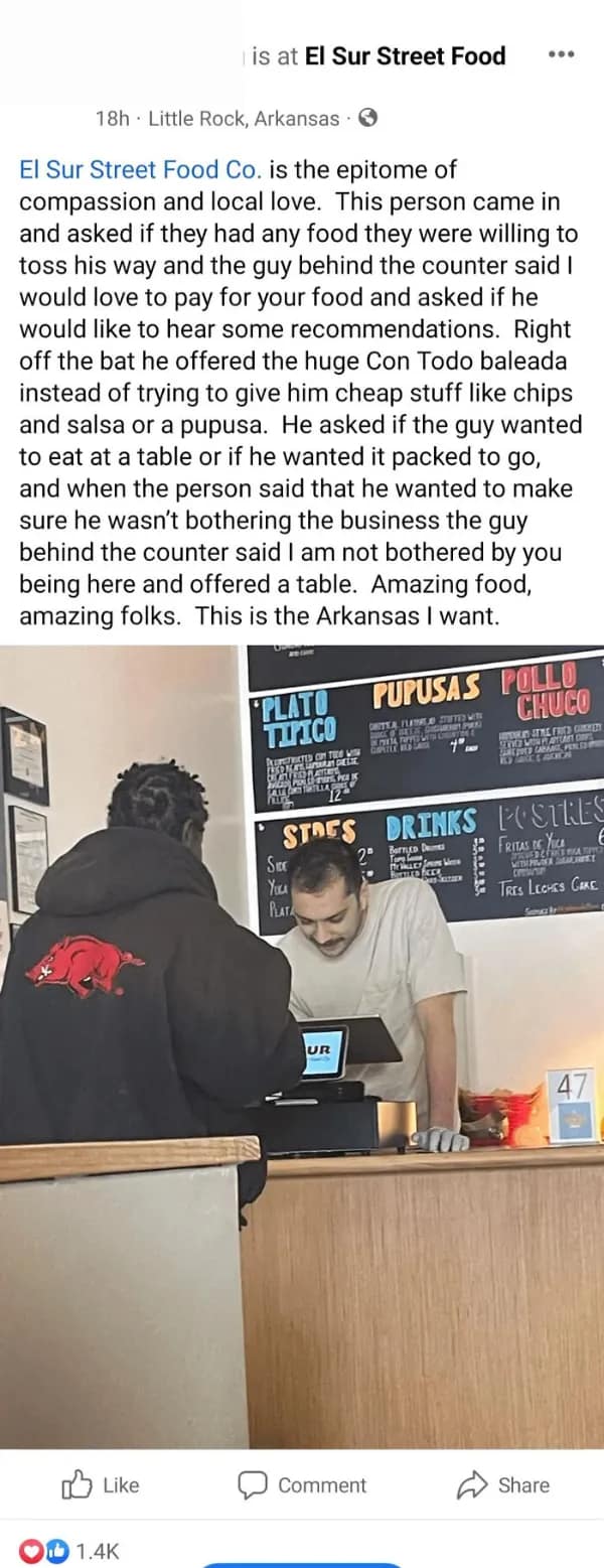 A community-focused wholesome meme about El Sur Street Food Co. in Arkansas. When a man asked for any food they could spare, the owner didn't just give him scraps—he paid for a top-tier "Con Todo" meal and insisted the man sit at a table to eat with dignity.