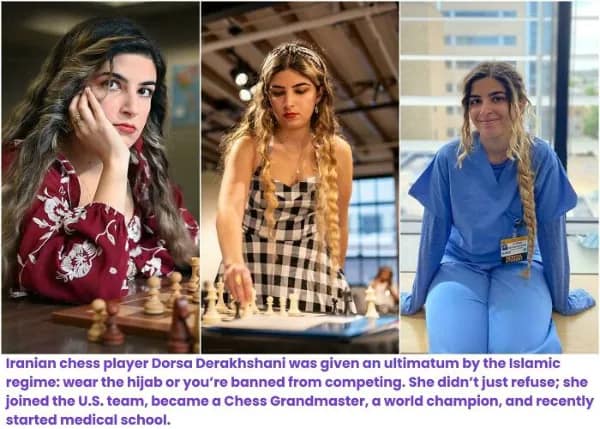 empowering wholesome meme chronicling the journey of Dorsa Derakhshani. After being banned from the Iranian national chess team for refusing to wear a hijab, she joined the U.S. team, became a Grandmaster, a world champion, and is now a medical student.