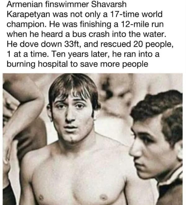 A "Real Life Superhero" wholesome meme about Shavarsh Karapetyan. The champion finswimmer famously saved 20 people from a submerged bus crash by diving 33 feet repeatedly; a decade later, he also risked his life by running into a burning hospital to save patients.