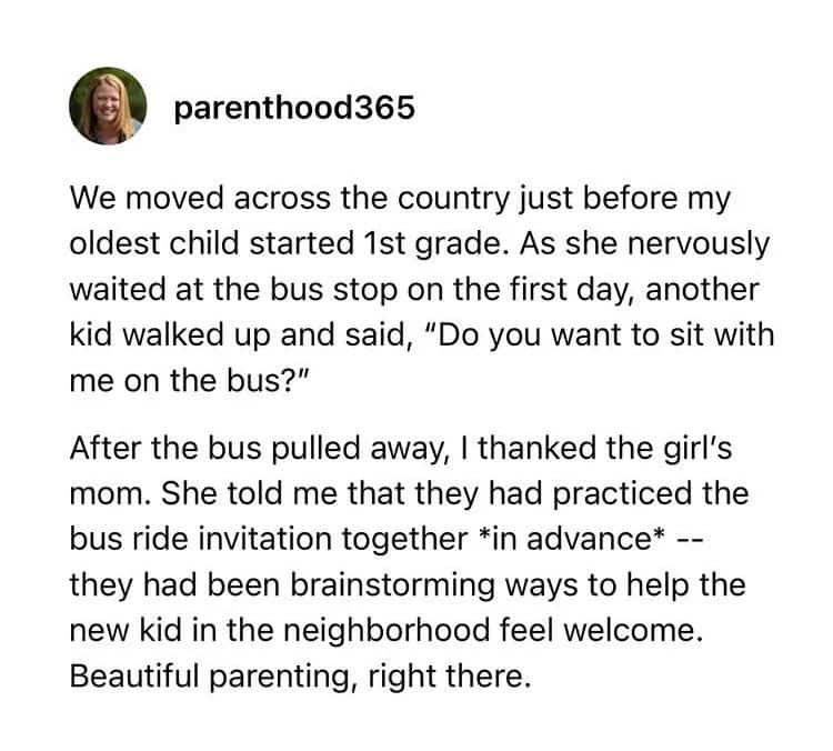 This text-based wholesome meme from a parent describes how their neighbor's child practiced an invitation to sit together on the bus to make their new daughter feel welcome on her first day of school. It emphasizes the power of intentional kindness in parenting.