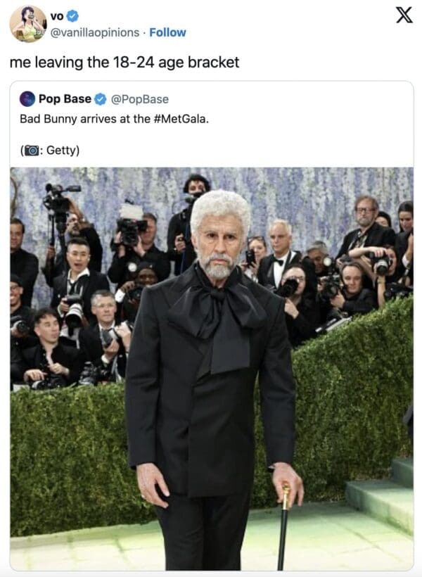 A 2026 Met Gala meme using the aged-up Bad Bunny photo to represent the physical sensation of turning 25 and leaving the 18-24 age demographic forever.