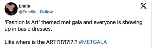 A text-based 2026 Met Gala meme expressing outrage that an event themed "Fashion is Art" resulted in celebrities showing up in uninspired, basic dresses.