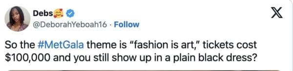 A 2026 Met Gala meme tweet highlighting the irony of spending $100,000 on a ticket only to wear a plain black dress to an art-themed gala.