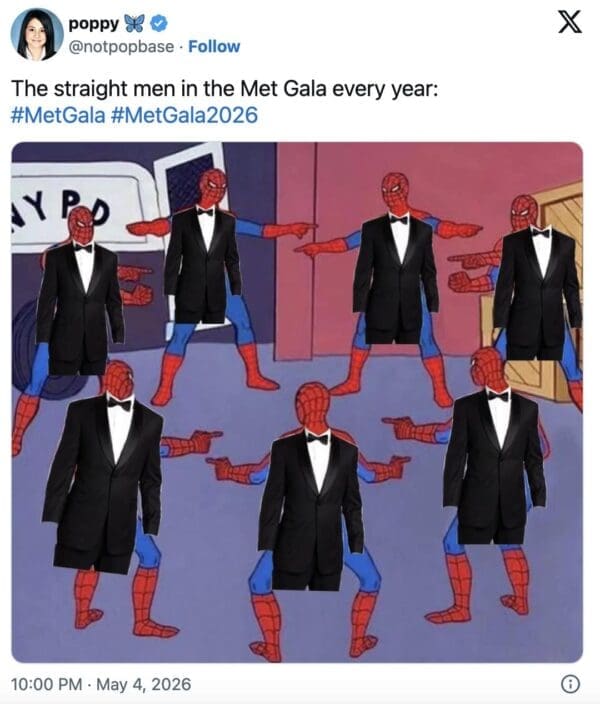A 2026 Met Gala meme featuring the "Spiderman pointing at Spiderman" template, but with six Spidermans wearing identical black tuxedos to mock the lack of creativity from male attendees.
