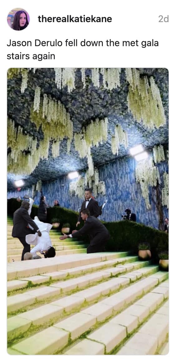 The tradition continues in this 2026 Met Gala meme featuring the classic "Jason Derulo falling down the stairs" edit, now updated with the event's specific 2026 mossy and floral staircase.