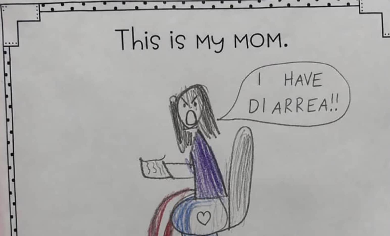 Funny child's drawing of their mom on the toilet with a speech bubble saying diarrhea.