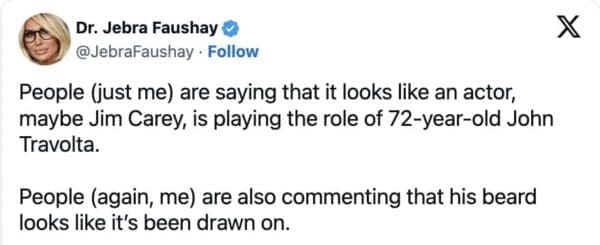 Dr. Jebra Faushay's popular social media post jokes that the celebrity look resembles Jim Carrey playing a character version of an older star, fueling the John Travolta new face meme conversation.