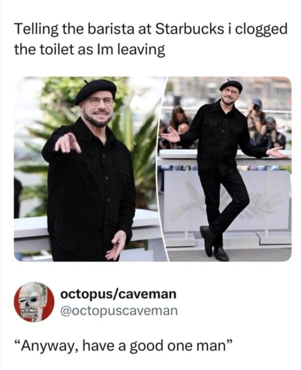 A hilarious two-panel image macro tracks the celebrity gesturing and posing at Cannes, repurposed with text about dropping devastating news on a coffee shop barista right before walking out.