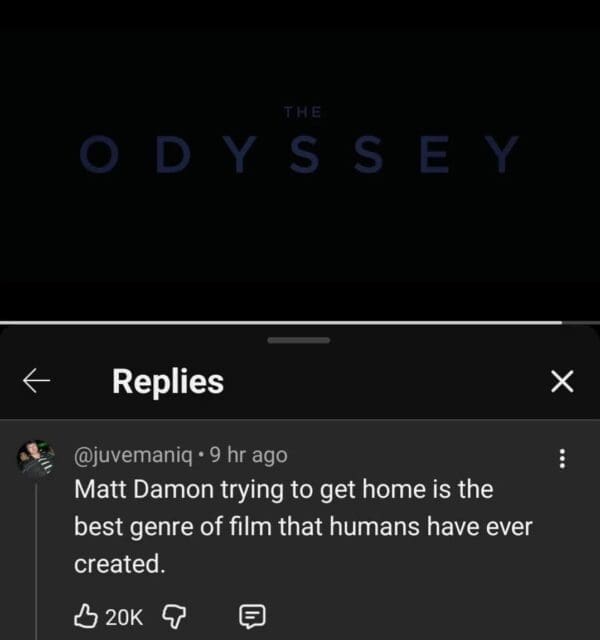 A Nolan's Odyssey meme featuring the film's title card and a YouTube comment declaring that "Matt Damon trying to get home" is the greatest genre of film ever created.
