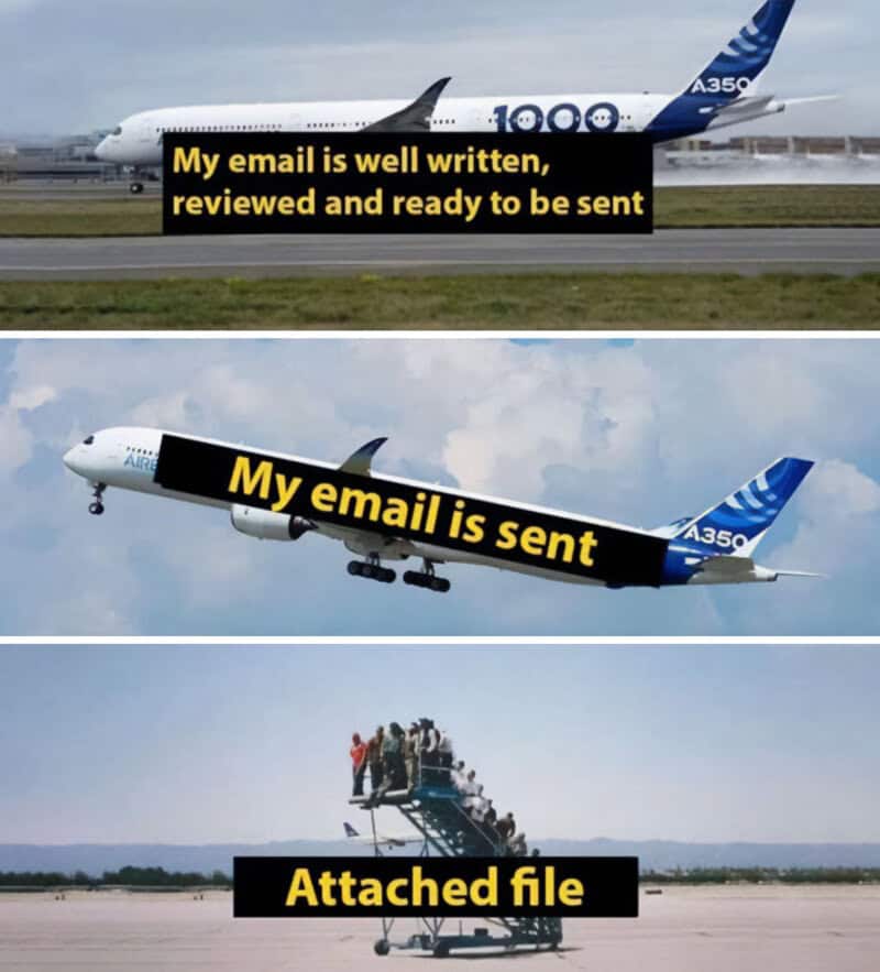 Three-panel meme using an Airbus A350 taking off to represent forgetting an email attachment.