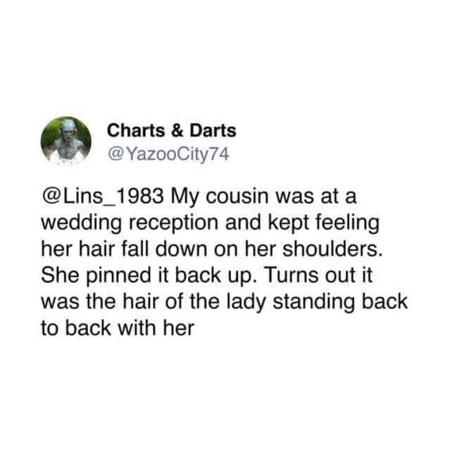 A tweet from Charts & Darts about a wedding reception horror story where a woman accidentally pinned a stranger's hair back, thinking it was her own, a classic addition to awkward moments.