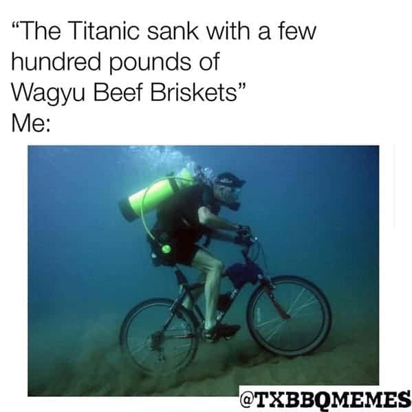 An aquatic campaign graphic from @TXBBQMEMES creates an adventurous bbq meme, showing a deep-sea scuba diver pedaling a bicycle along the ocean floor under a text joke about diving to salvage sunken Wagyu beef briskets from the Titanic wreck.