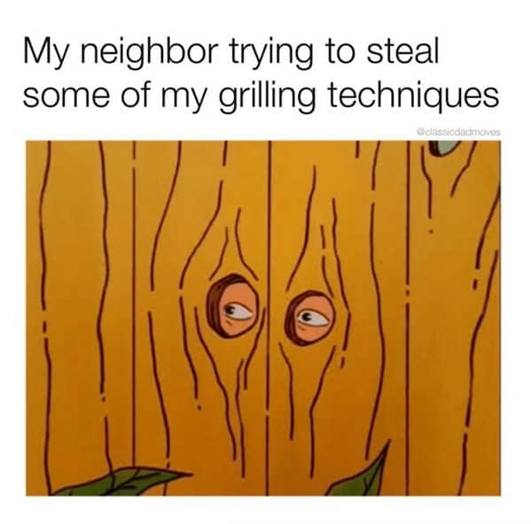 A retro cartoon frame displaying a pair of suspicious eyes peering out from two knotholes in a wooden privacy fence acts as a tactical bbq meme about a sneaky neighbor trying to steal premium backyard grilling techniques.