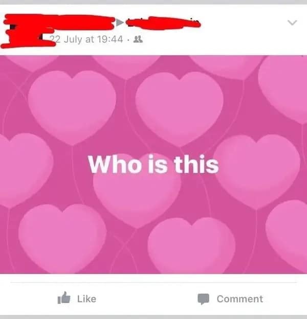Facebook status post featuring a bright pink background covered in light pink heart balloons. The white text centered in the middle simply asks, "Who is this". It appears the user is asking the entire internet who "they" are on their own timeline.