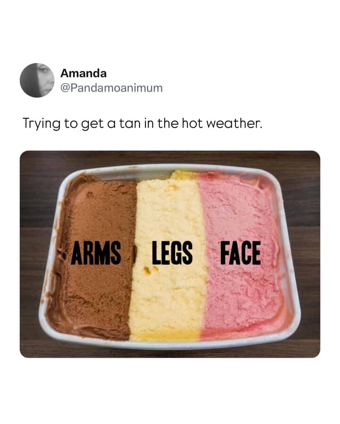 A relatable british meme featuring a tub of Neapolitan ice cream used as a diagram for a UK tan: brown "Arms," deathly pale "Legs," and a bright pink sunburnt "Face."