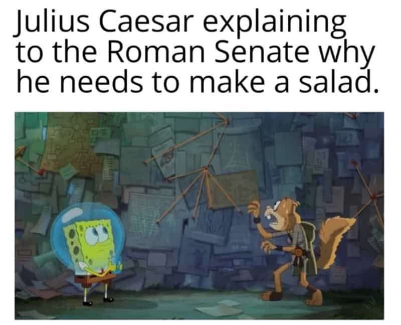 Spongebob and Sandy use a conspiracy board to explain why the Roman Senate actually needed a caesar salad meme.