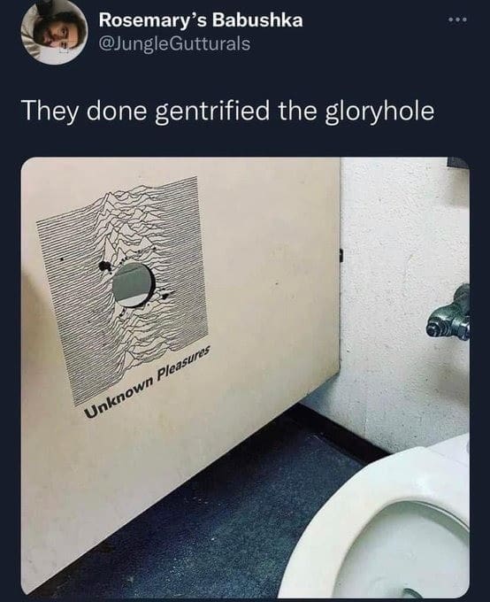 A social media clipping featuring a tweet about urban gentrification showcases a public restroom stall partition decorated with a stencil of Joy Division's iconic Unknown Pleasures line-wave album cover framing a cleanly cut glory hole, creating a viral classic meme.