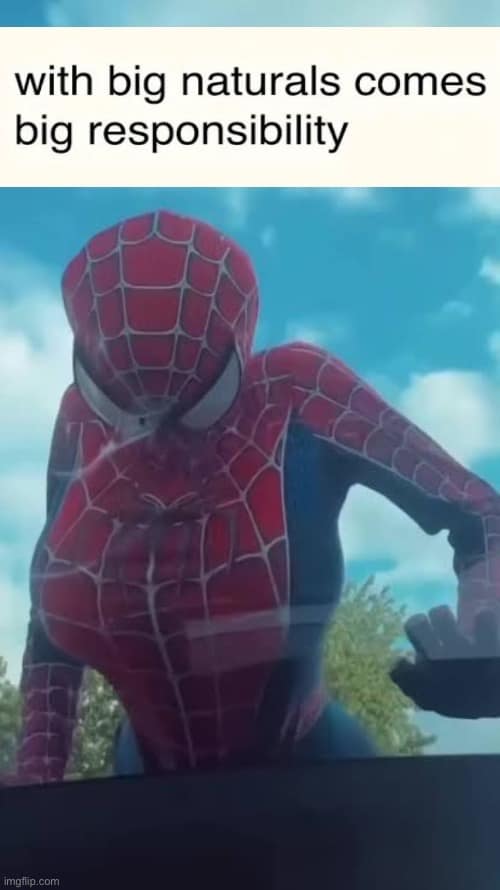 A cursed classic meme featuring a Spider-Man cosplayer with an absurdly large chest. The text above subverts the iconic Uncle Ben quote with: "with big naturals comes big responsibility."