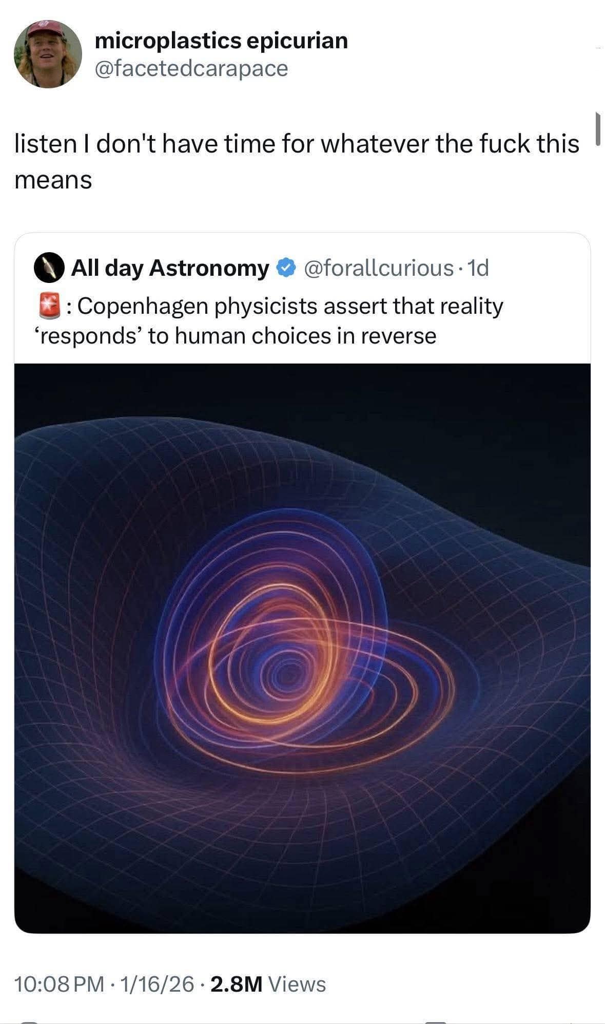 A science-themed classic meme featuring a complex 3D diagram of space-time ripples, paired with a user’s exhausted refusal to process the headline that reality "responds" to choices in reverse.