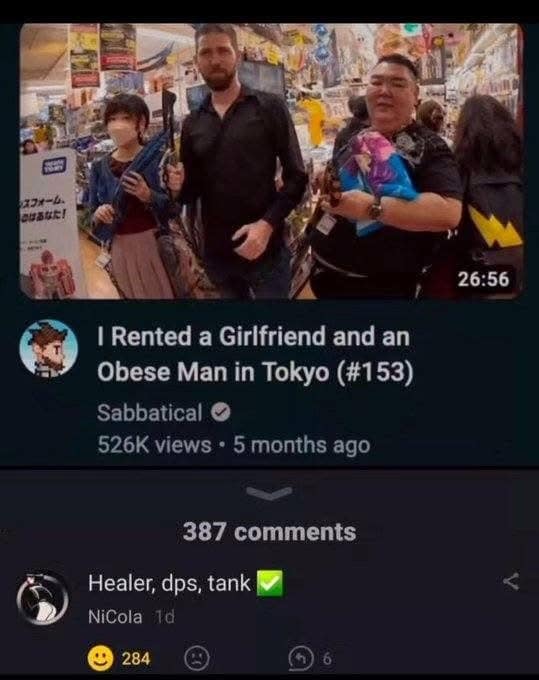 A screenshot of a YouTube thumbnail titled "I Rented a Girlfriend and an Obese Man in Tokyo." A witty comment below from user NiCola checks off the boxes for a perfect RPG party: "Healer, dps, tank ✅."