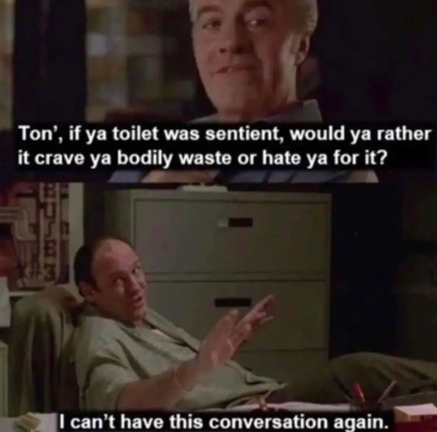 A two-panel scene from The Sopranos captures Paulie Walnuts pitching an unhinged philosophical toilet dilemma to an exhausted Tony Soprano in a legendary classic meme text edit.