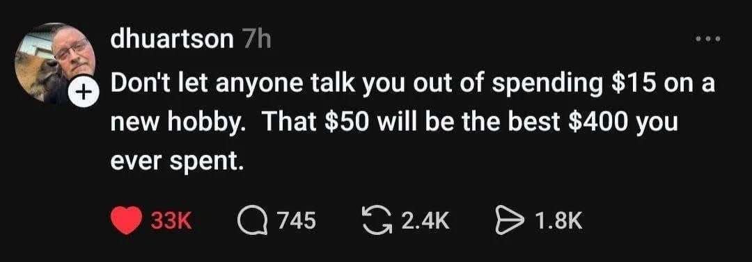 A high-engagement Twitter post by user dhuartson highlighting the exponential economic slippery slope of adopting a new hobby, shifting rapidly from fifteen dollars to four hundred dollars in a universally understood classic meme.