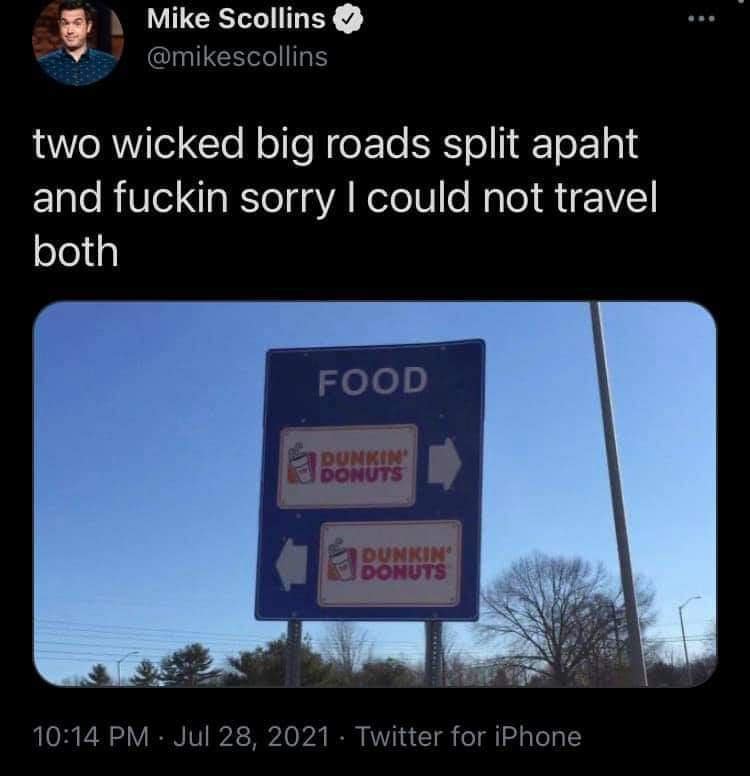 A blue highway food options sign showing Dunkin' Donuts locations pointing in opposite directions is paired with a Boston-accented parody of a famous Robert Frost poem in a viral classic meme.