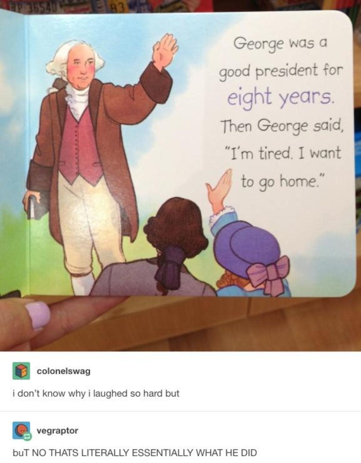 A children's book page about George Washington waving goodbye with a humorous Tumblr commentary, turning American history into a relatable classic meme.