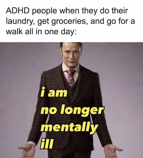 Mads Mikkelsen exudes a smug sense of victory to illustrate the temporary feeling of overcoming mental health hurdles in this best memes entry.