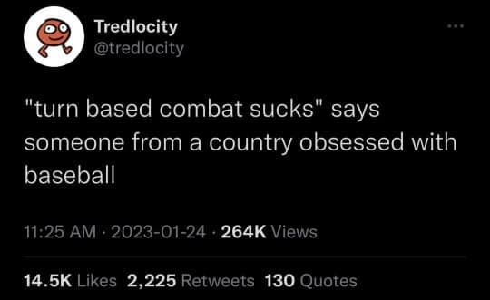 A classic meme tweet from Tredlocity pointing out the irony of Americans hating "turn-based combat" in video games despite living in a country obsessed with baseball.