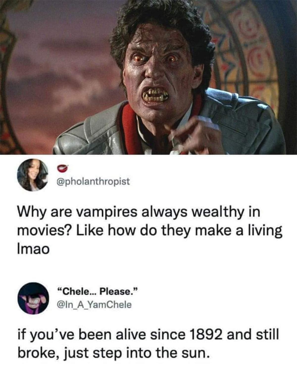 A multi-panel media macro serves as a funny classic meme discussing vampire finances alongside a movie still from Fright Night, where an user brutally notes that any vampire who has been alive since 1892 and is still broke should simply step out into the sun.