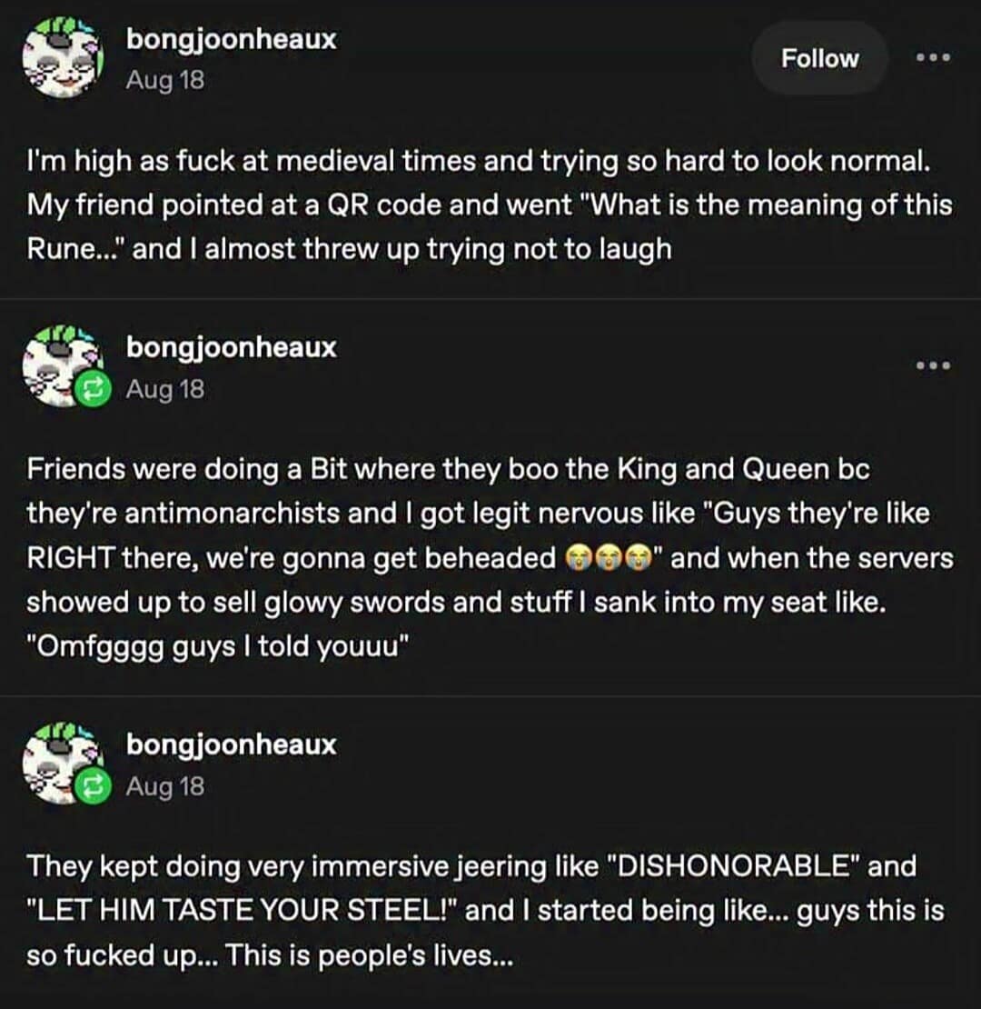 A legendary Tumblr story screenshot about being "high as fuck at Medieval Times," mistaking QR codes for "runes," and getting genuinely worried that friends will be beheaded for "antimonarchist" jeering.