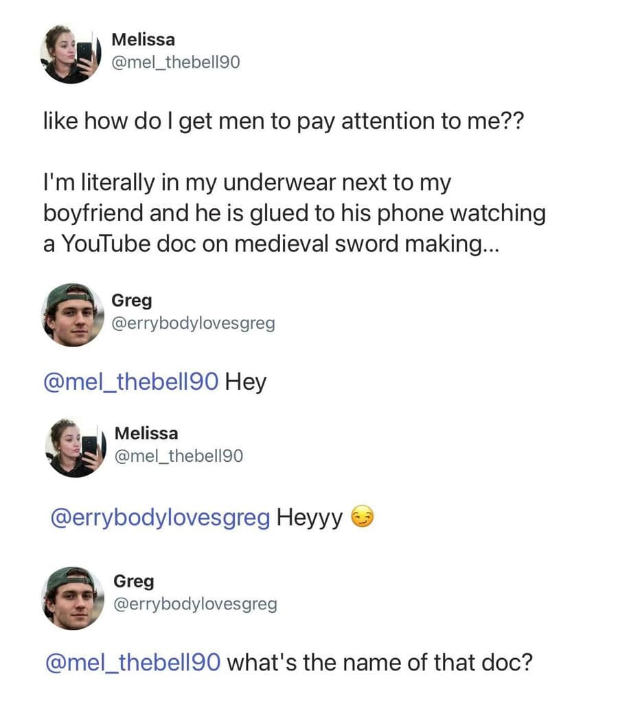 A comedic social media thread where a woman complains about being ignored for a "medieval sword making" documentary, only for a commenter to ignore her too and ask for the name of that specific documentary.