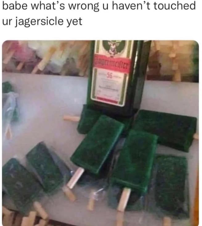 A cursed culinary photo features a collection of bright green homemade popsicles arranged beneath a bottle of Jägermeister liquor, circulating as an iconic classic meme about questionable relationship treats.
