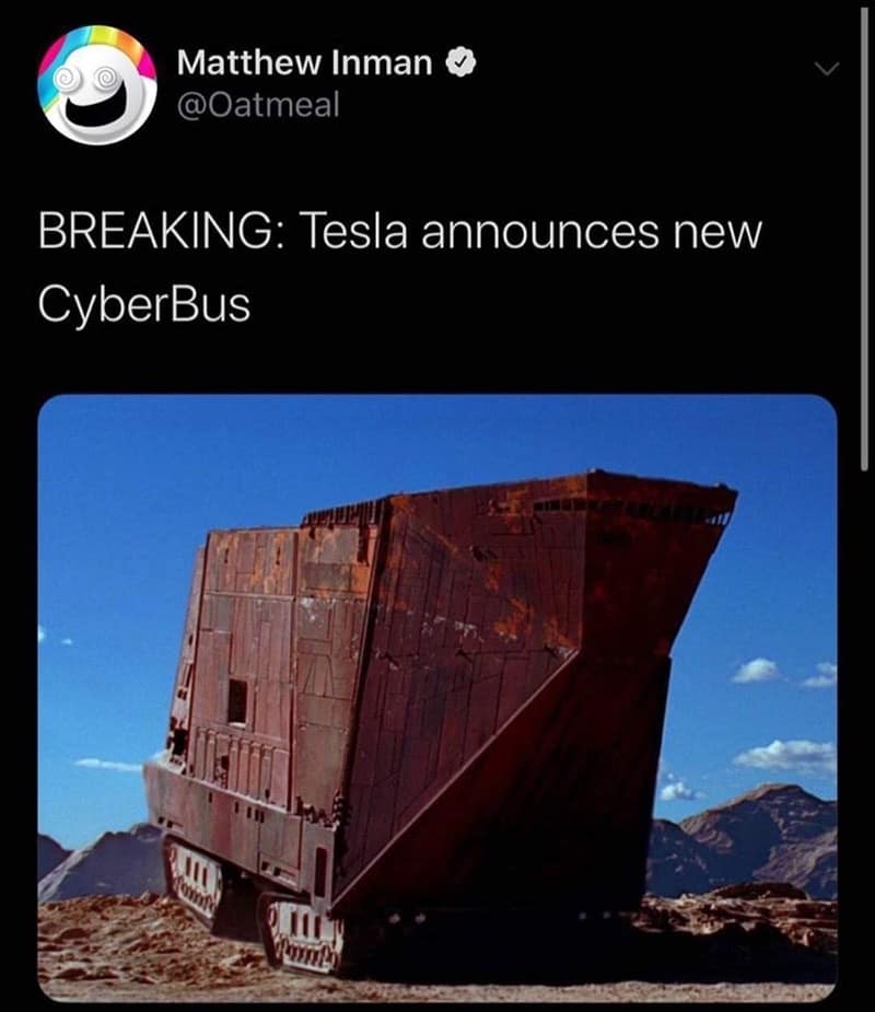 A satirical classic meme tweet by Matthew Inman (@Oatmeal) announcing a "Tesla CyberBus," accompanied by an image of a rusty, angular Jawa Sandcrawler from Star Wars sitting in a rocky terrain.