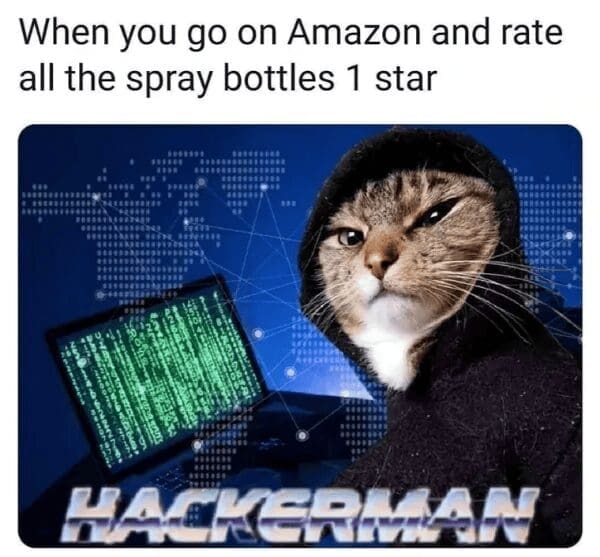 A smug cat wearing a black hacker hoodie next to a laptop displaying green matrix code stars in a funny "Hackerman" meme about executing a coordinated one-star review campaign against Amazon spray bottles.