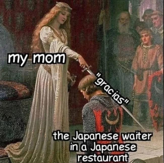 An ornate painting of a queen knighting a soldier with a sword, serving as a classical art meme about a mother accidentally saying "gracias" to a waiter in a Japanese restaurant.