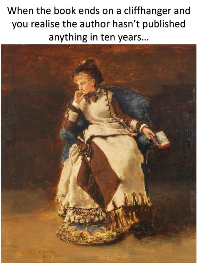 A classical art meme featuring an 1877 oil painting of a woman in an elaborate Victorian dress sitting slumped and despondent in a blue armchair, holding a small book and staring into the distance, captioned with the pain of an author going on a ten-year hiatus.